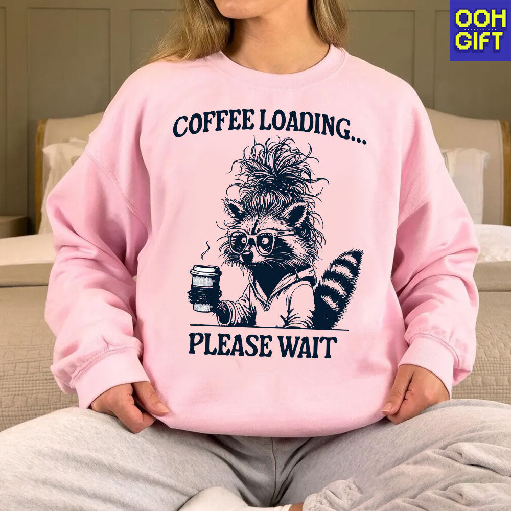 Coffee Loading Please Wait T-Shirt – Funny Raccoon & Snarky Quote Tee