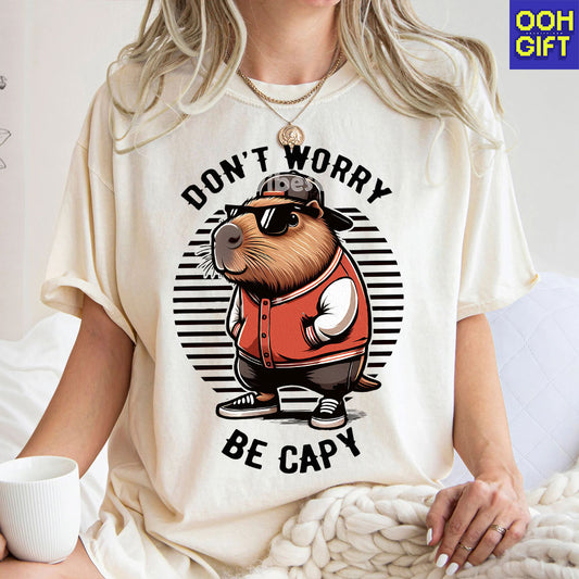 Don't Worry Be Capy T-Shirt | Funny Capybara Meme Tee for Animal Lovers