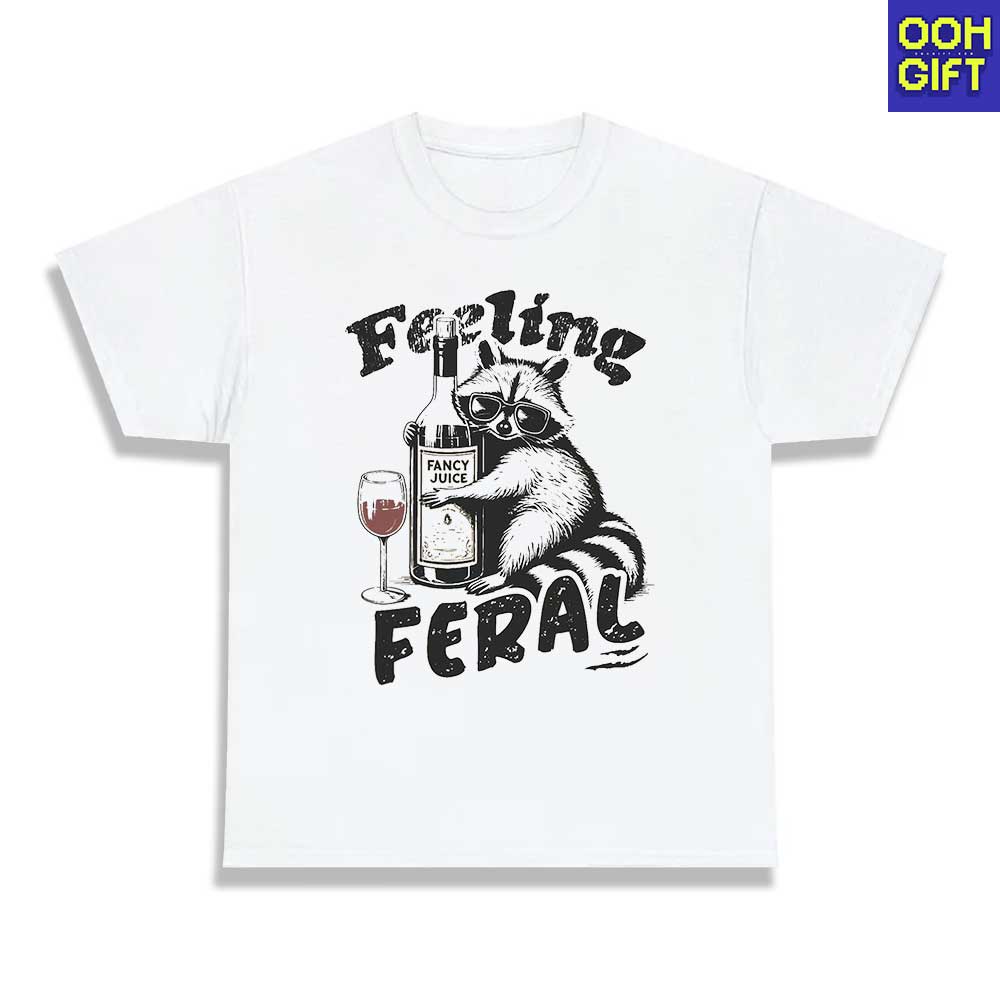 Feeling Feral Shirt | Funny Racoon Meme T-Shirt | Sarcastic Humorous Graphic Tee