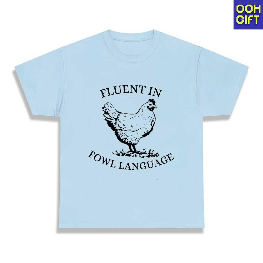 Funny Chicken Sweatshirt | Fluent in Fowl Language Tee | Humorous Gift for Chicken Lovers - Ooh-Gift