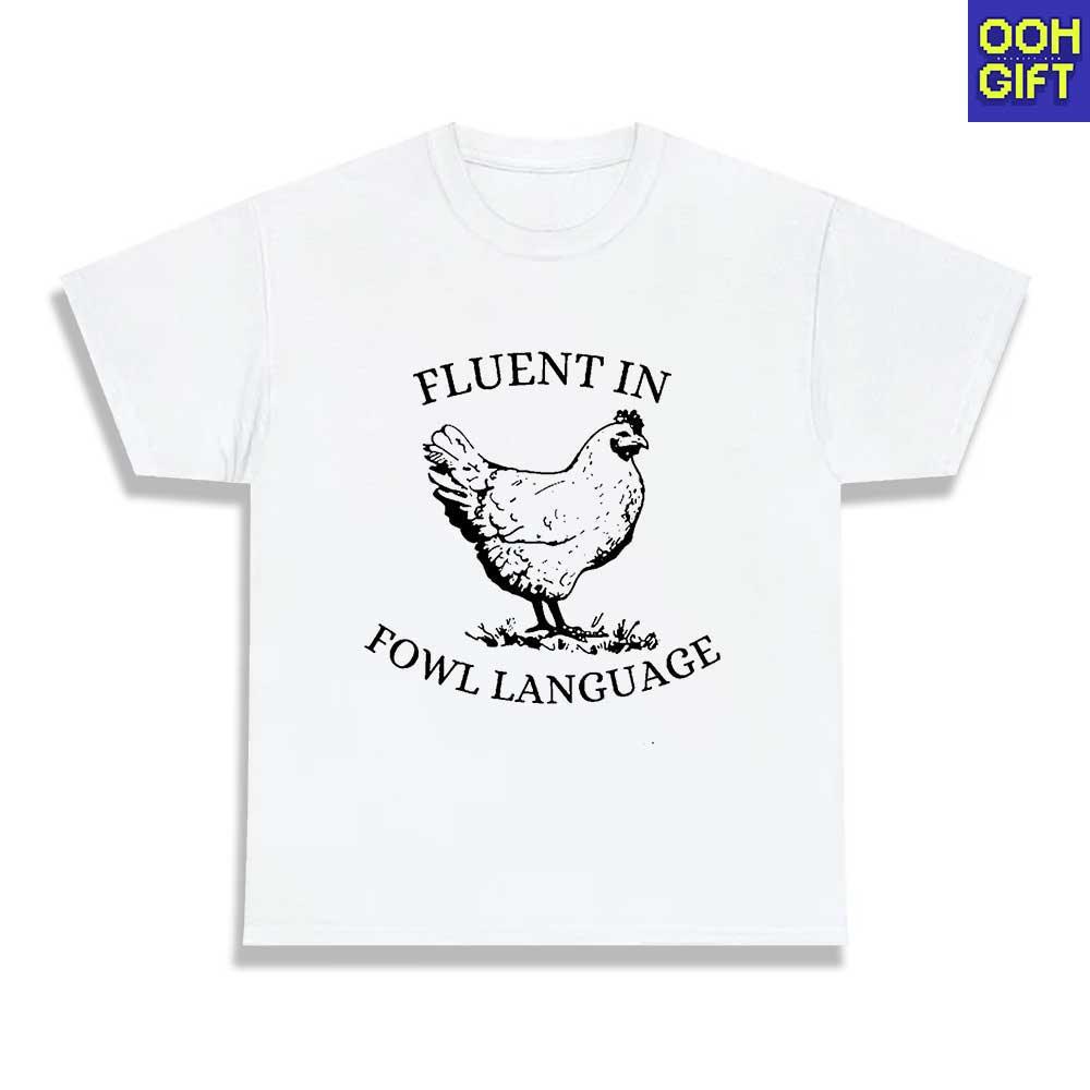 Funny Chicken Sweatshirt | Fluent in Fowl Language Tee | Humorous Gift for Chicken Lovers - Ooh-Gift