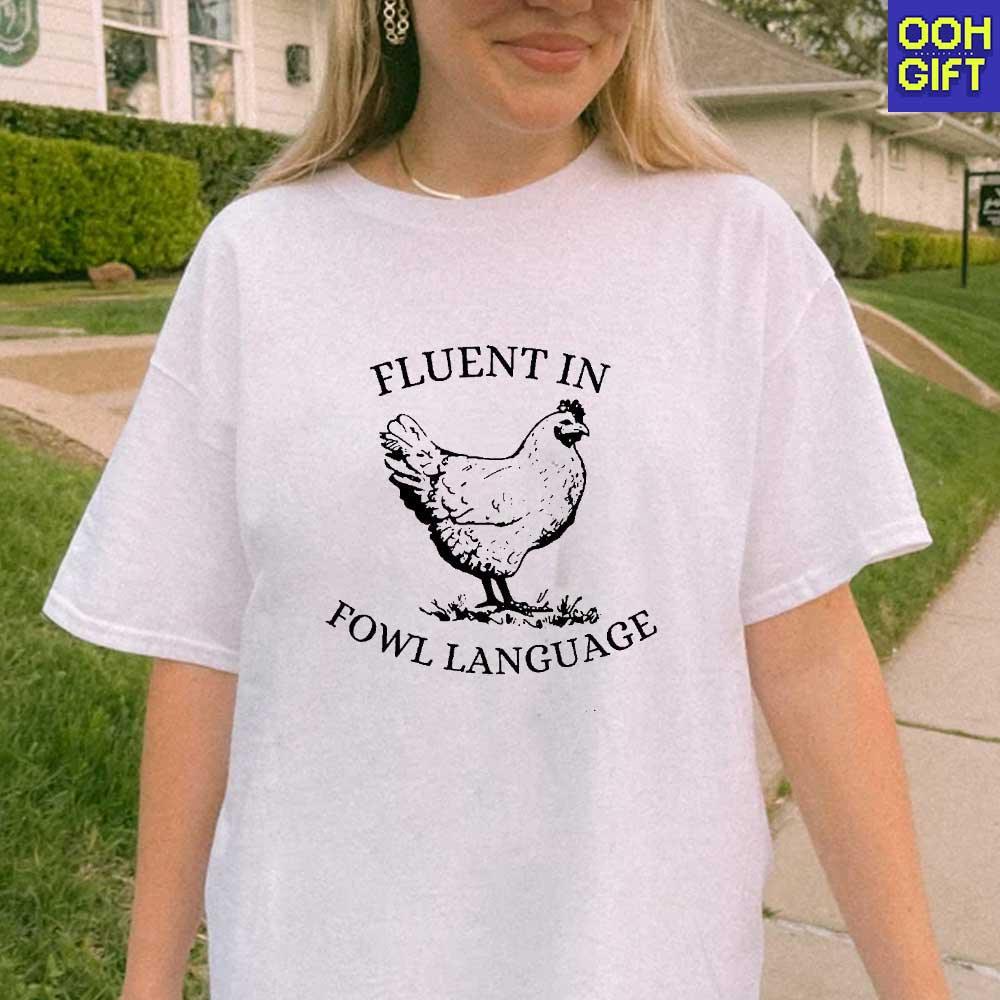 Funny Chicken Sweatshirt | Fluent in Fowl Language Tee | Humorous Gift for Chicken Lovers - Ooh-Gift