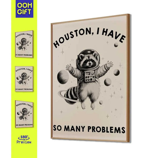 Funny Space Raccoon Poster | Houston We Have Many Problems | Dark Humor Quote Print - Ooh-Gift