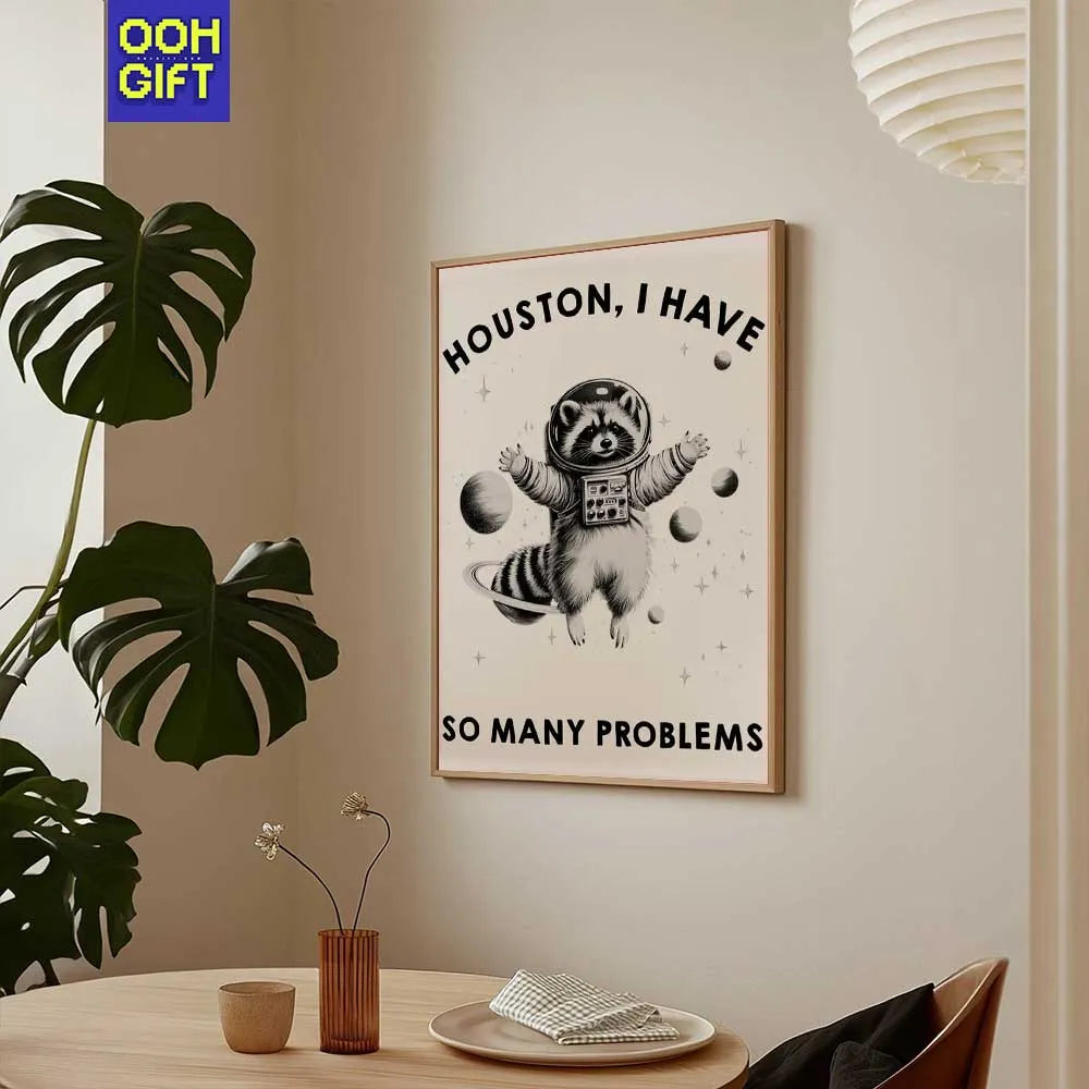 Funny Space Raccoon Poster | Houston We Have Many Problems | Dark Humor Quote Print - Ooh-Gift