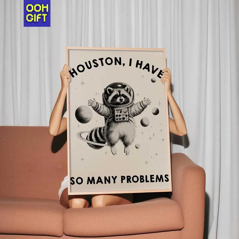 Funny Space Raccoon Poster | Houston We Have Many Problems | Dark Humor Quote Print - Ooh-Gift