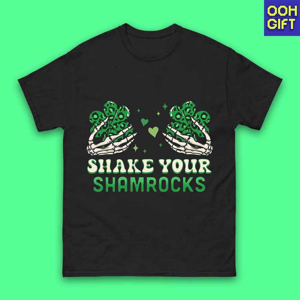 Funny St. Patrick’s Day Shirt – Shake Your Shamrocks Skeleton Tee - Ooh-Gift