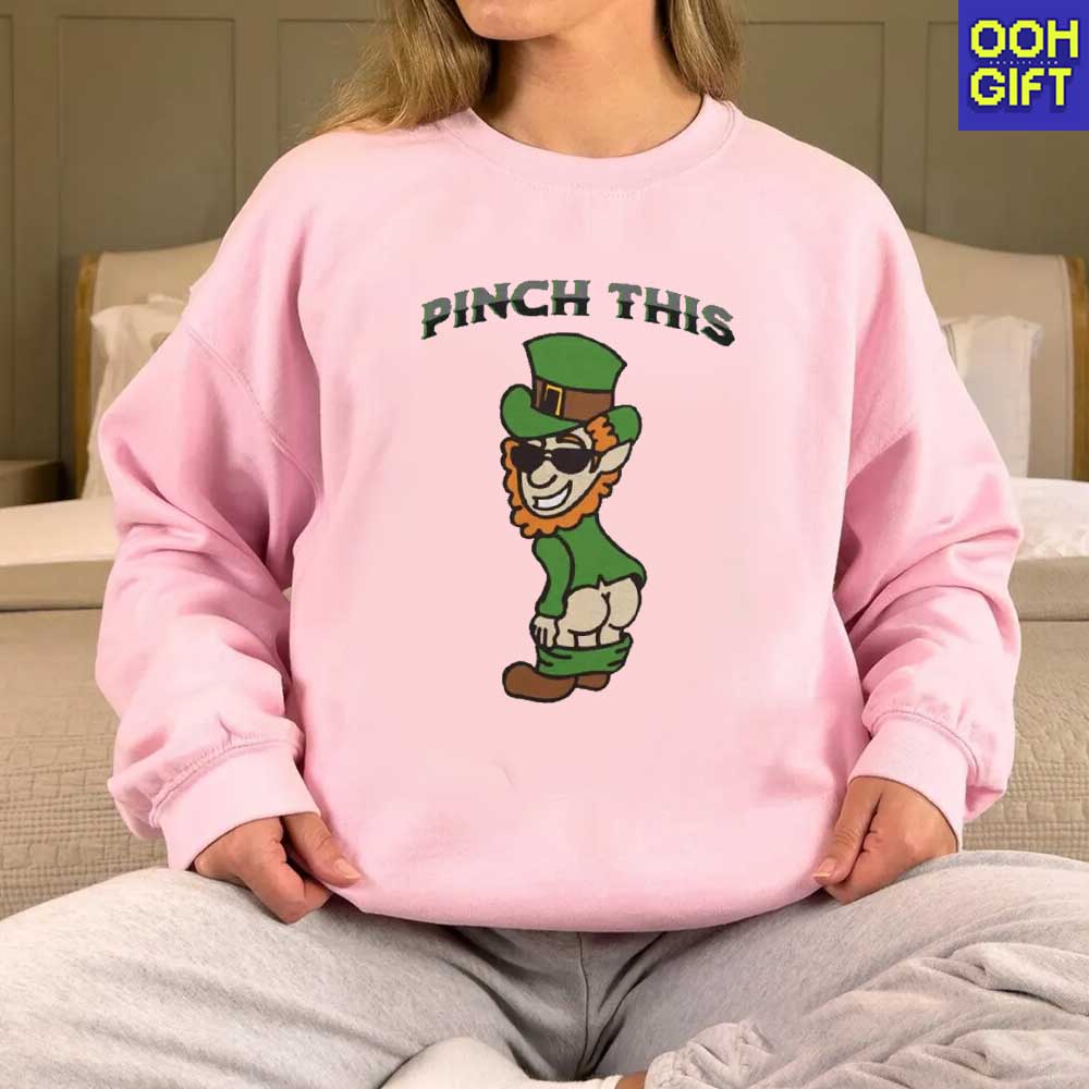 Funny St. Patrick’s Day T-Shirt – "Pinch This" Dirty Humor Tee for Men - Ooh-Gift