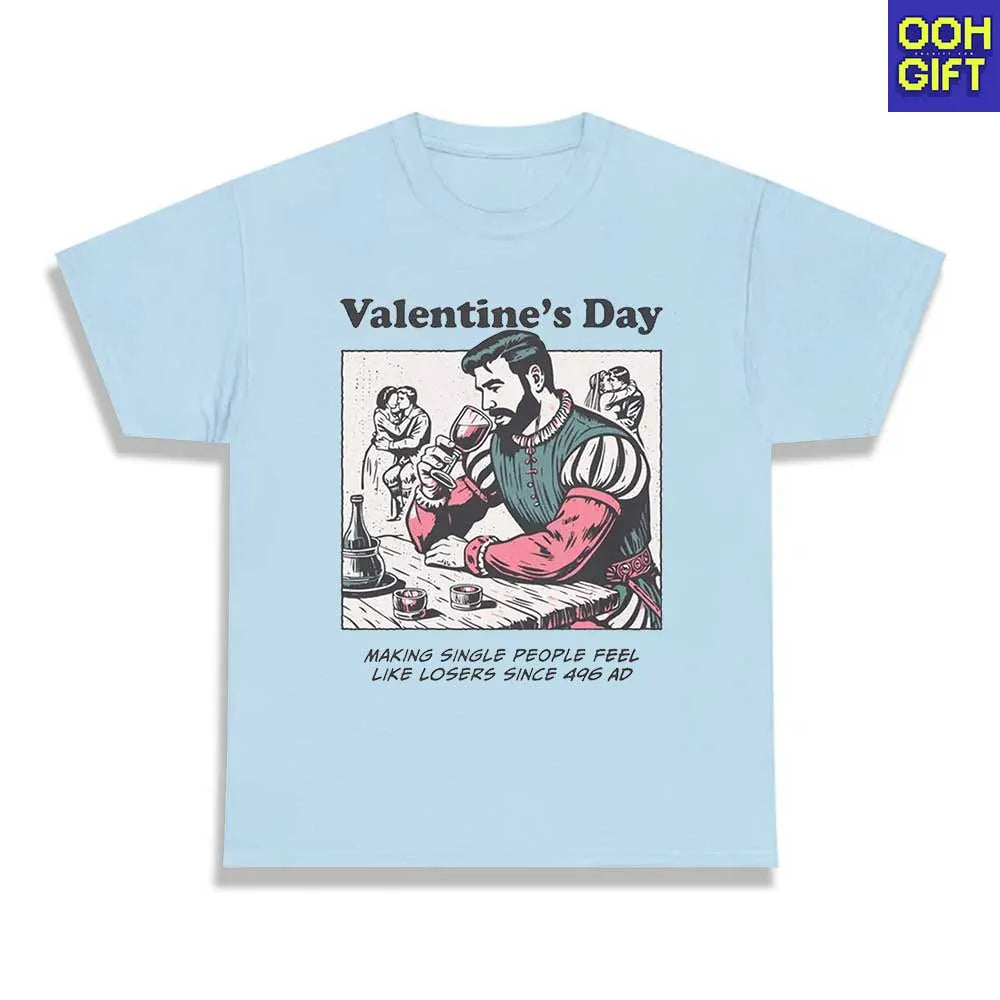 Funny Valentine’s Day Shirt | Anti-Valentine’s T-Shirt | Sarcastic Single Tee - Ooh-Gift