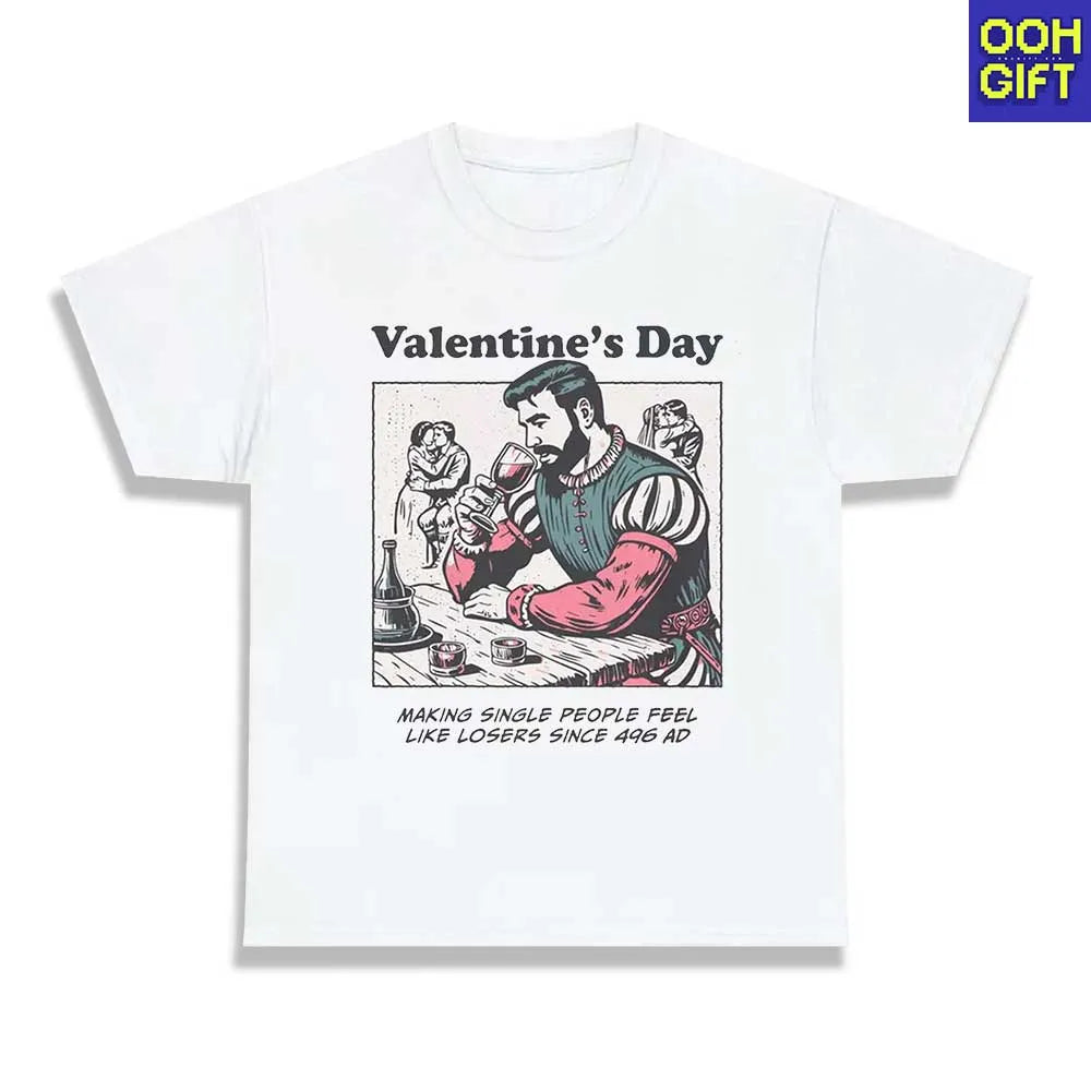 Funny Valentine’s Day Shirt | Anti-Valentine’s T-Shirt | Sarcastic Single Tee - Ooh-Gift