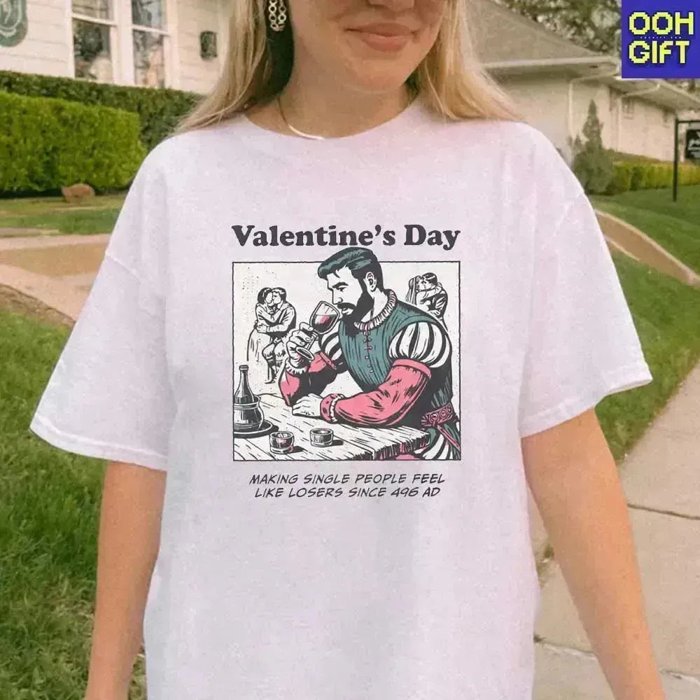 Funny Valentine’s Day Shirt | Anti-Valentine’s T-Shirt | Sarcastic Single Tee - Ooh-Gift