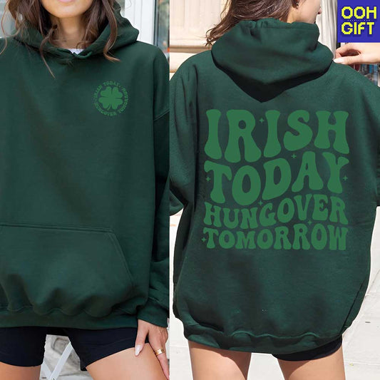 Irish Today Hungover Tomorrow – Funny St. Patrick’s Day Shirt - Ooh-Gift