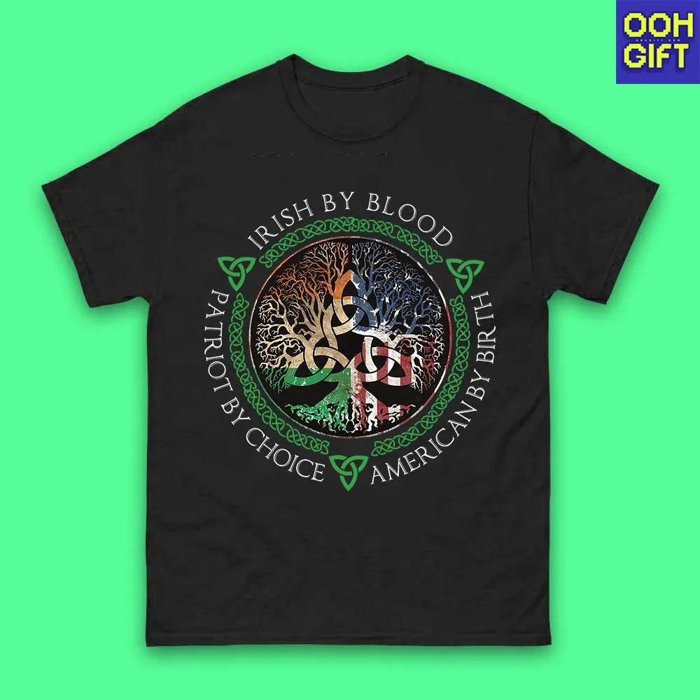 Irish by Blood, American by Birth T-Shirt – Celtic Heritage & Patriot Pride Tee for St. Patrick’s Day - Ooh-Gift