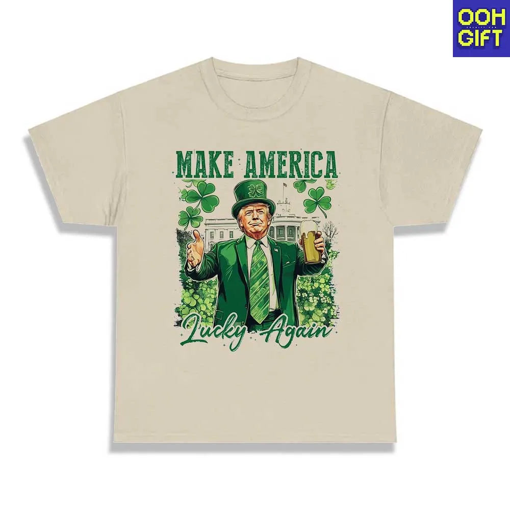 Make America Lucky Again T-Shirt | Funny St. Patrick’s Day Trump Tee - Ooh-Gift