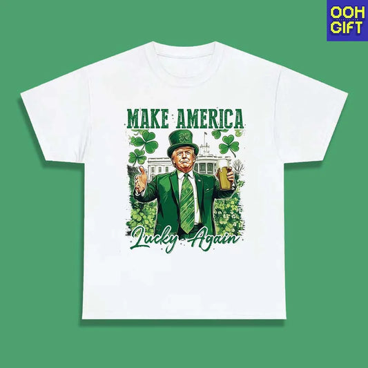 Make America Lucky Again T-Shirt | Funny St. Patrick’s Day Trump Tee